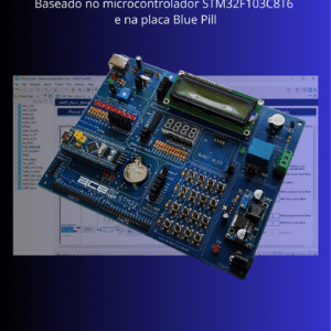 Ebook STM32 com STM32CubeIDE - Baseado no microcontrolador STM32F103C8T6 e na placa Blue Pill